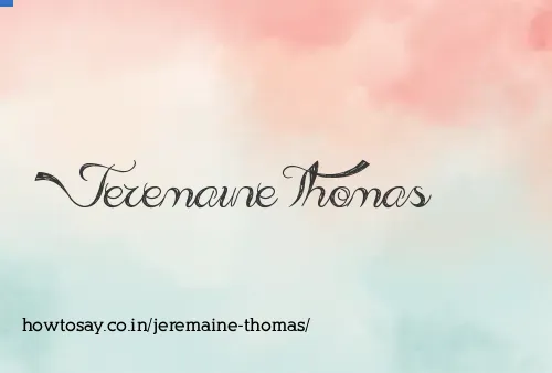 Jeremaine Thomas