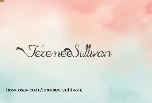 Jeremee Sullivan