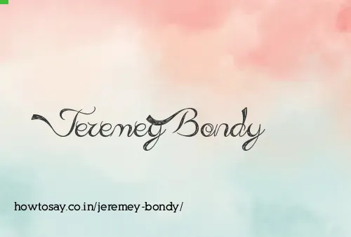 Jeremey Bondy