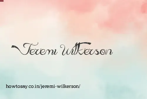 Jeremi Wilkerson