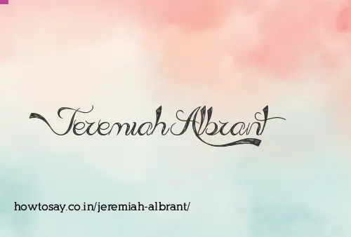 Jeremiah Albrant