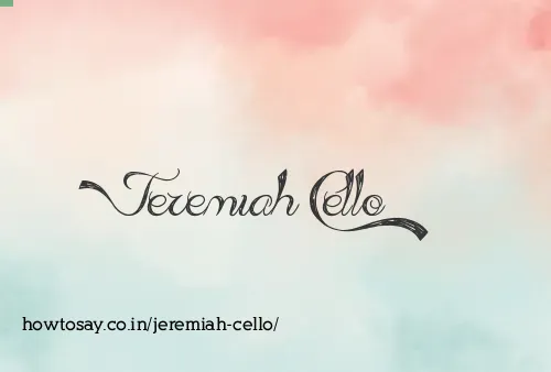 Jeremiah Cello