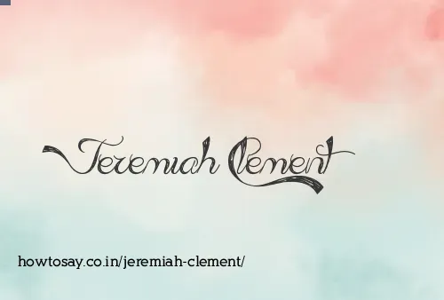 Jeremiah Clement