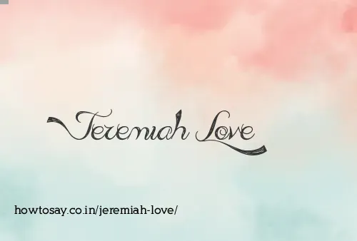 Jeremiah Love