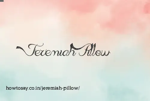 Jeremiah Pillow