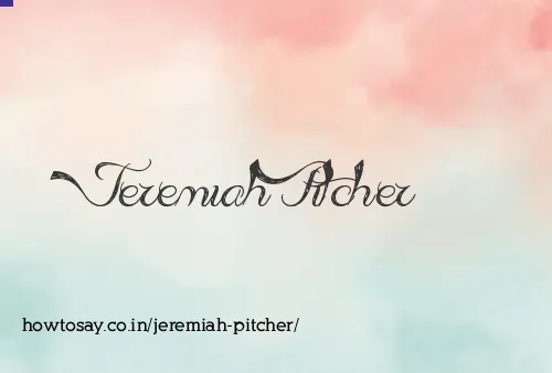 Jeremiah Pitcher