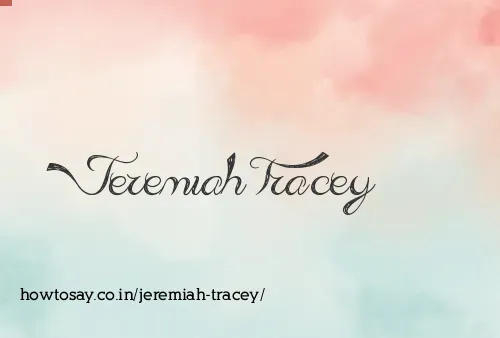 Jeremiah Tracey