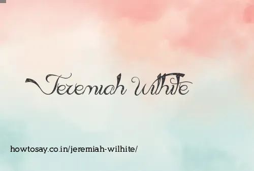 Jeremiah Wilhite