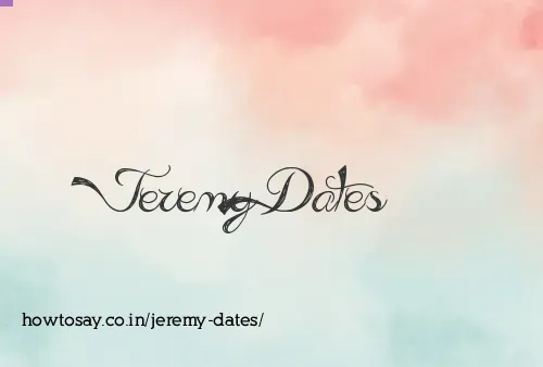 Jeremy Dates