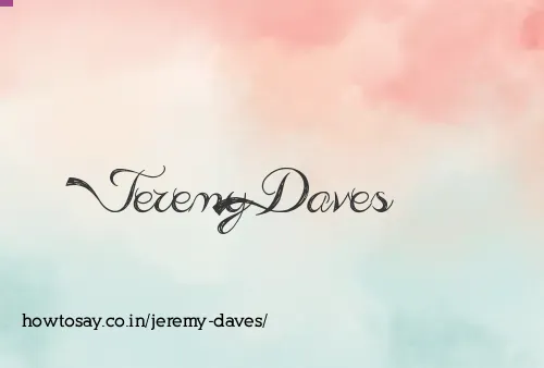 Jeremy Daves