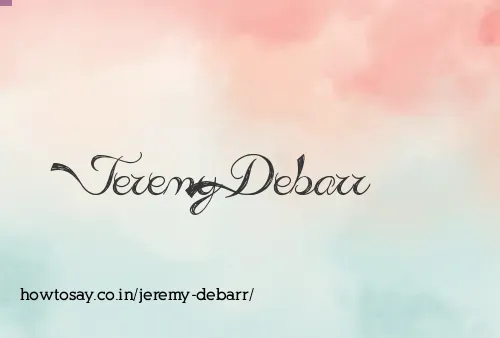 Jeremy Debarr