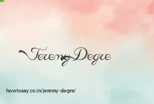Jeremy Degre