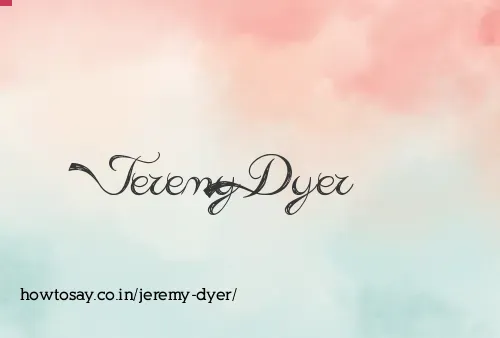 Jeremy Dyer