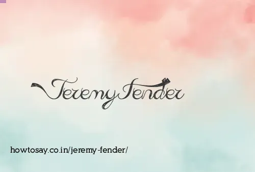 Jeremy Fender