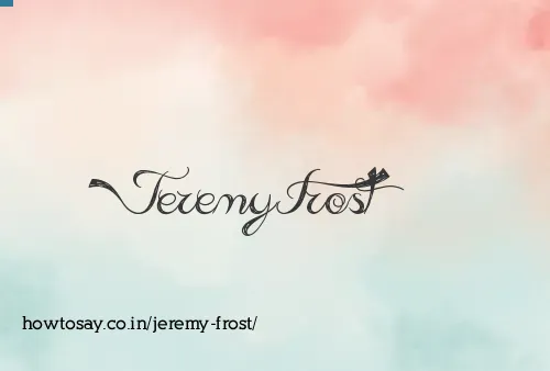 Jeremy Frost