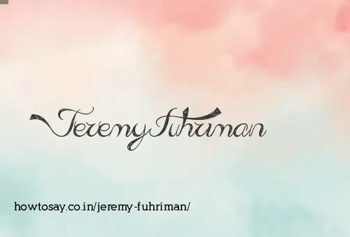 Jeremy Fuhriman