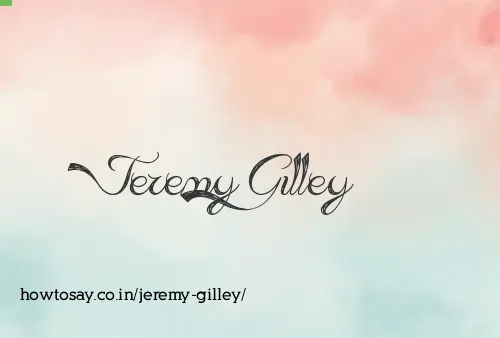 Jeremy Gilley