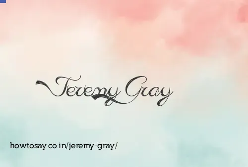 Jeremy Gray