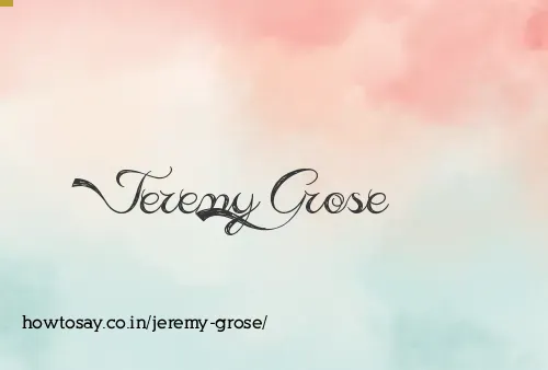Jeremy Grose