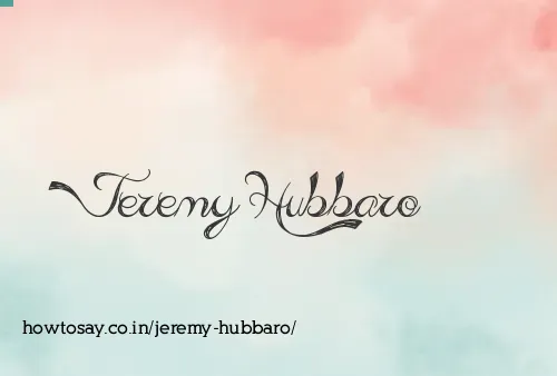 Jeremy Hubbaro
