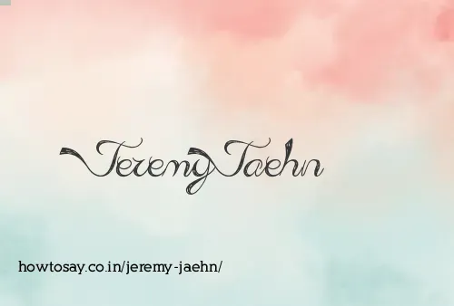 Jeremy Jaehn