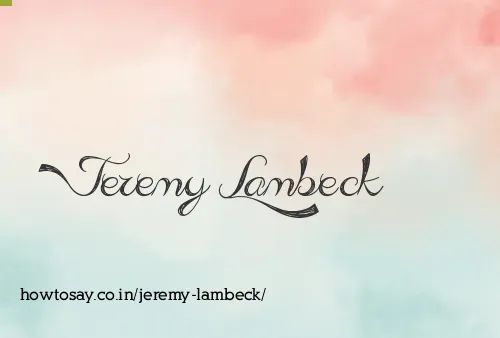 Jeremy Lambeck