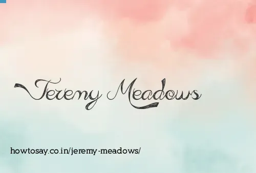 Jeremy Meadows