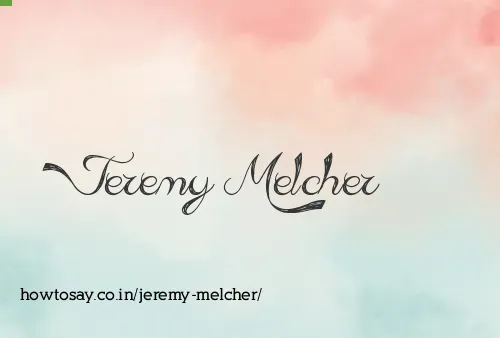 Jeremy Melcher