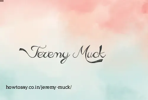 Jeremy Muck