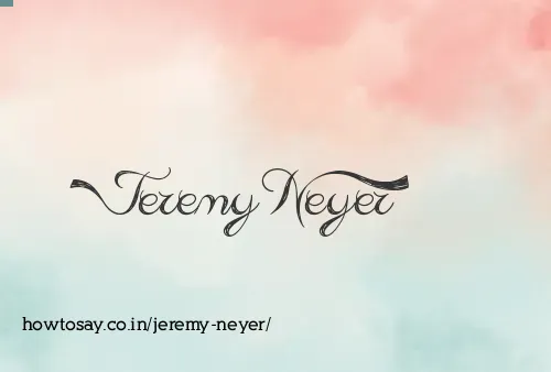 Jeremy Neyer