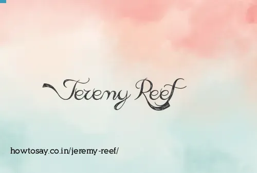 Jeremy Reef
