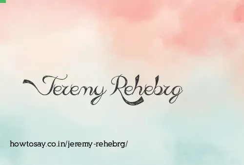 Jeremy Rehebrg