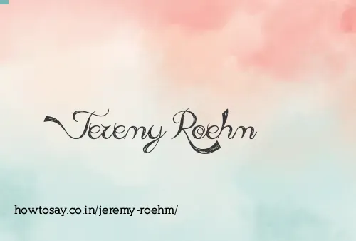 Jeremy Roehm