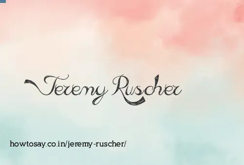 Jeremy Ruscher