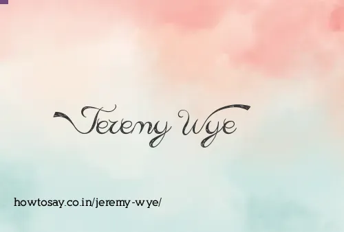 Jeremy Wye