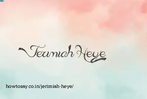 Jerimiah Heye