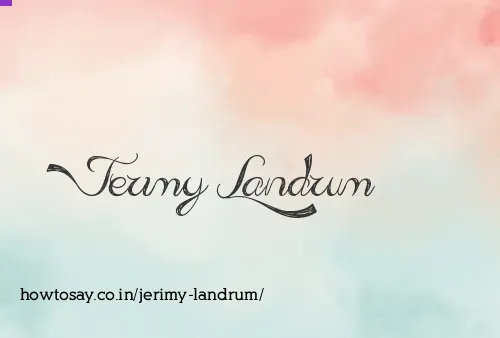 Jerimy Landrum
