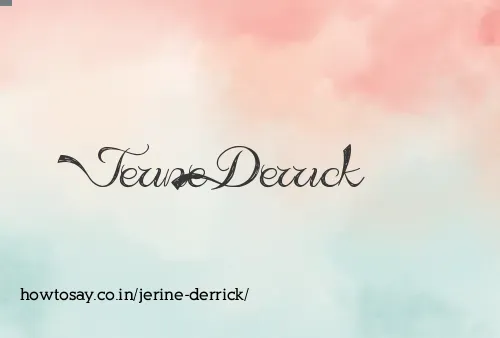 Jerine Derrick