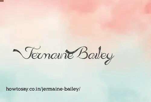 Jermaine Bailey