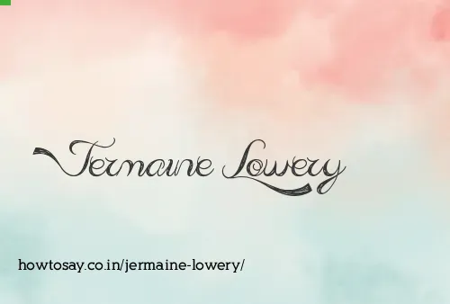 Jermaine Lowery