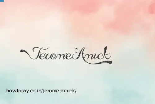 Jerome Amick