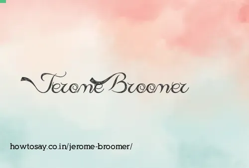 Jerome Broomer