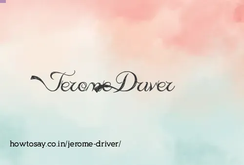 Jerome Driver