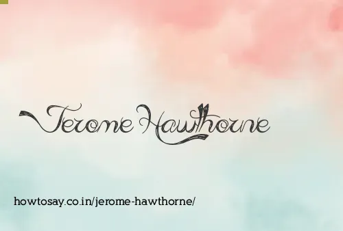 Jerome Hawthorne