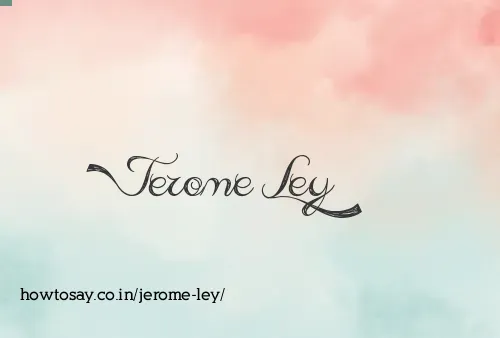 Jerome Ley
