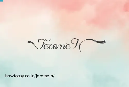 Jerome N