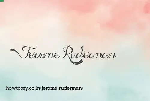 Jerome Ruderman