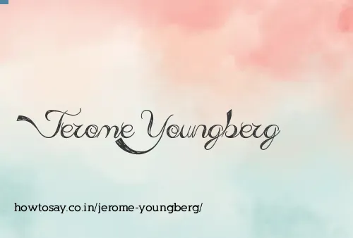 Jerome Youngberg