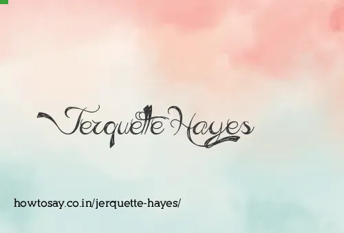 Jerquette Hayes
