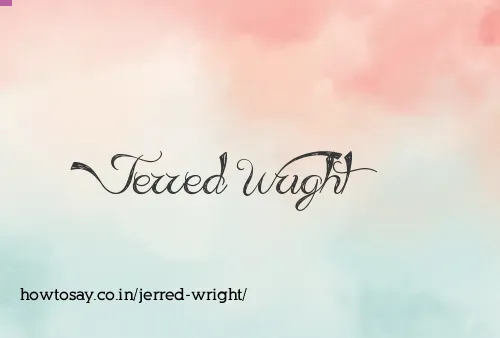 Jerred Wright